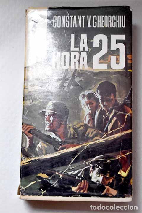 books: La hora veinticinco: Gheorghiu, Constantin Virgil.- Gheorghiu, Constantin Virgil