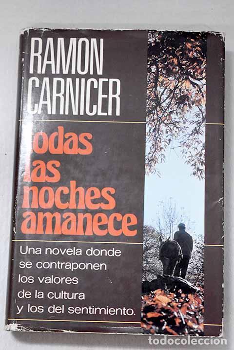 books: Todas las noches amanece.- Carnicer, Ram&oacute;n