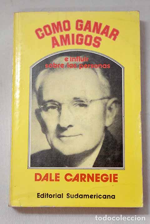 Livres: C&oacute;mo ganar amigos e influir sobre las personas.- Carnegie, Dale