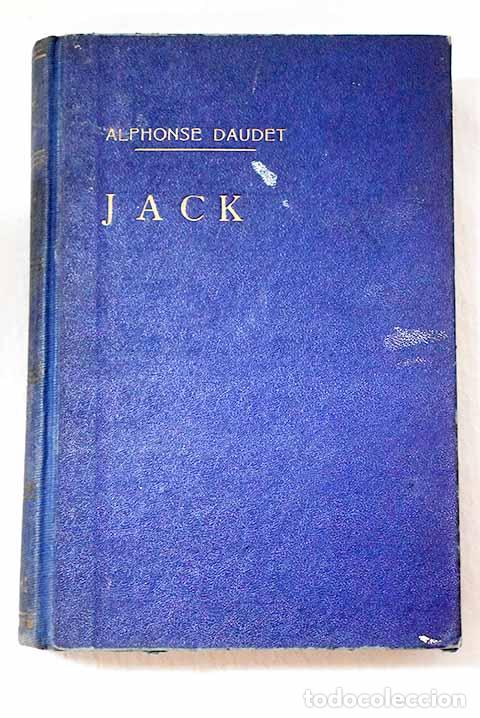 Livres: Jack: La novela de un ni&ntilde;o.- Daudet, Alphonse