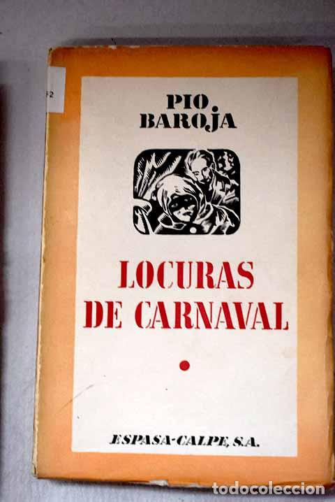Livros em segunda m&atilde;o: Locuras de carnaval: Baroja, P&iacute;o.- Baroja, P&iacute;o