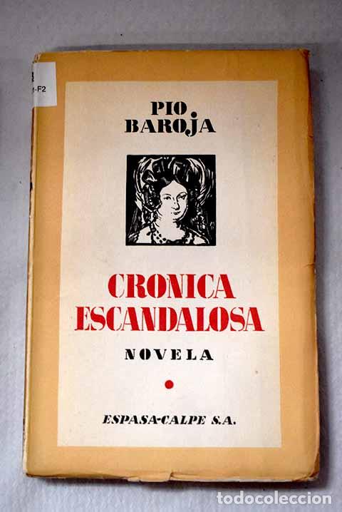 Livros em segunda m&atilde;o: Cr&oacute;nica escandalosa: Baroja, P&iacute;o.- Baroja, P&iacute;o
