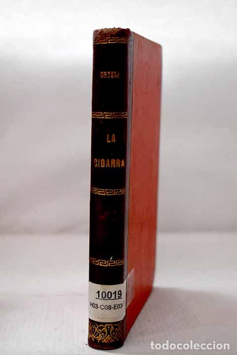 Libros: La Cigarra: Ortega Munilla, Jos&eacute;.- Ortega Munilla, Jos&eacute;