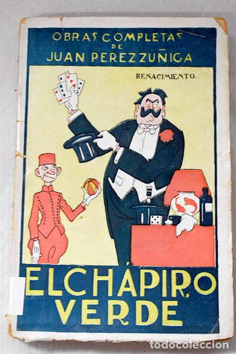 Libros: El ch&aacute;piro verde: novela c&oacute;mica.- P&eacute;rez Z&uacute;&ntilde;iga, Juan