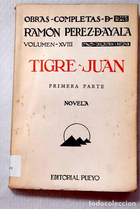 books: Tigre Juan: primera parte novela.- P&eacute;rez de Ayala, Ram&oacute;n