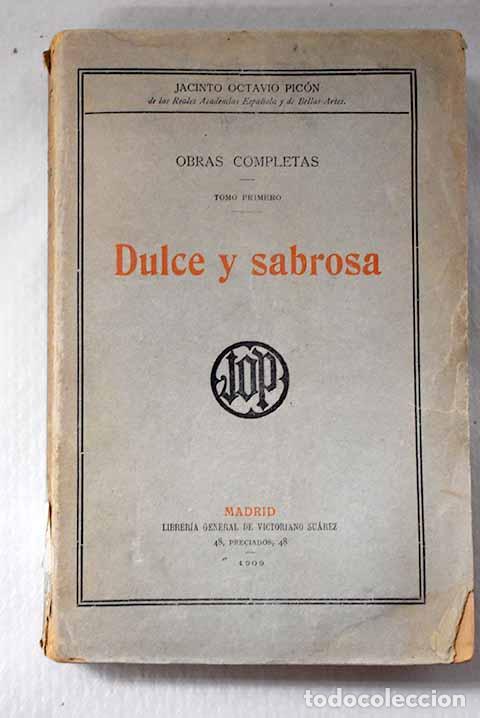 B&uuml;cher: Obras completas, dulce y sabrosa.- Pic&oacute;n, Jacinto Octavio