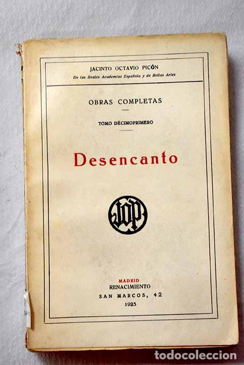 B&uuml;cher: Desencanto: Pic&oacute;n, Jacinto Octavio.- Pic&oacute;n, Jacinto Octavio
