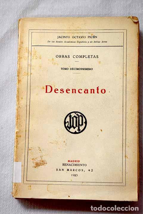 B&uuml;cher: Desencanto: Pic&oacute;n, Jacinto Octavio.- Pic&oacute;n, Jacinto Octavio
