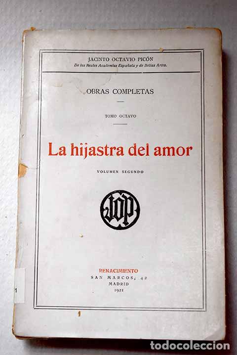 B&uuml;cher: La hijastra del amor, Tomo II.- Pic&oacute;n, Jacinto Octavio