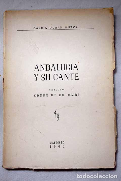 B&uuml;cher: Andaluc&iacute;a y su cante.- Dur&aacute;n Mu&ntilde;oz, Garc&iacute;a