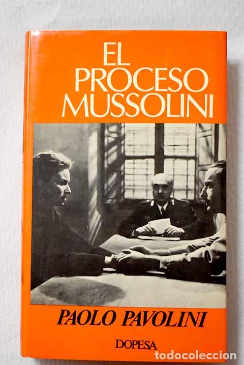 Libros: El proceso Mussolini.- Pavolini, Paolo