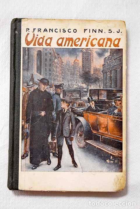 books: Vida americana: Finn, Francis J..- Finn, Francis J.