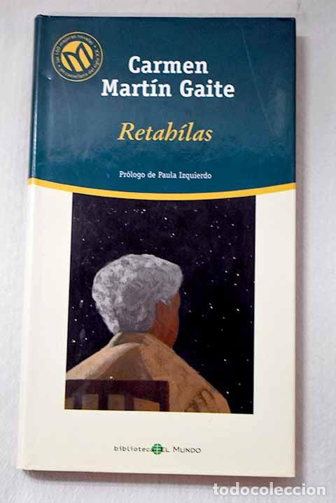Libri di seconda mano: Retah&iacute;las: Mart&iacute;n Gaite, Carmen.- Mart&iacute;n Gaite, Carmen