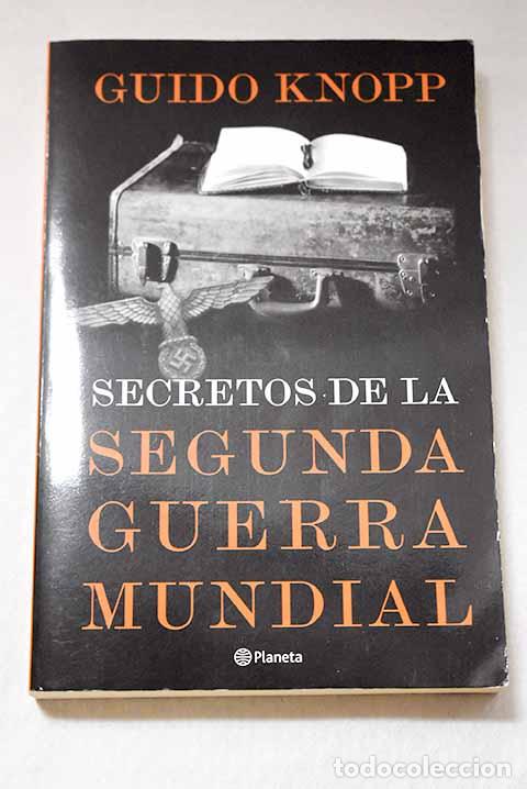 Libri di seconda mano: Secretos de la Segunda Guerra Mundial.- Knopp, Guido