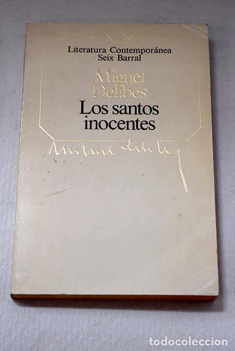 Libri di seconda mano: Los santos inocentes.- Delibes, Miguel