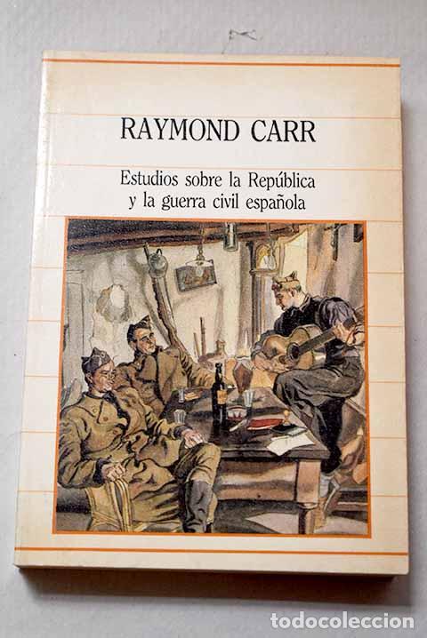 Libri di seconda mano: Estudios sobre la rep&uacute;blica y la guerra civil espa&ntilde;ola