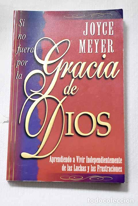 Libri di seconda mano: Gracia de Dios: Meyer, Joyce.- Meyer, Joyce
