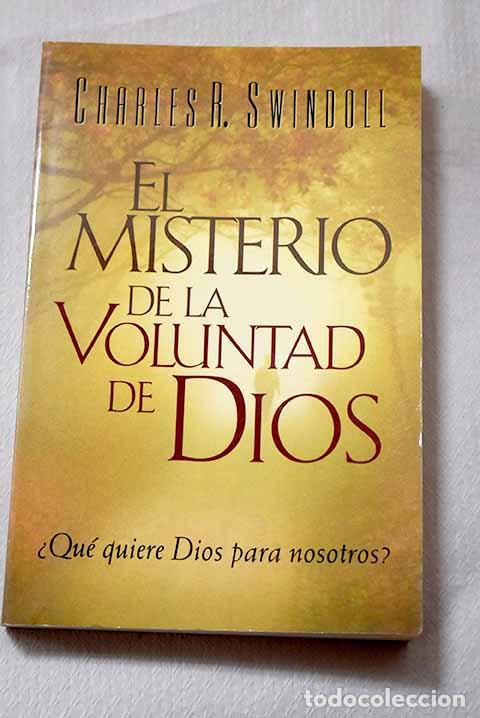 Libri di seconda mano: El misterio de la voluntad de Dios.- Swindoll, Charles R.