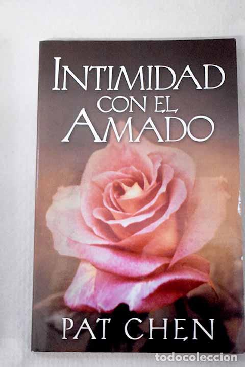Libros: Intimidad con el amado.- chen, Pat
