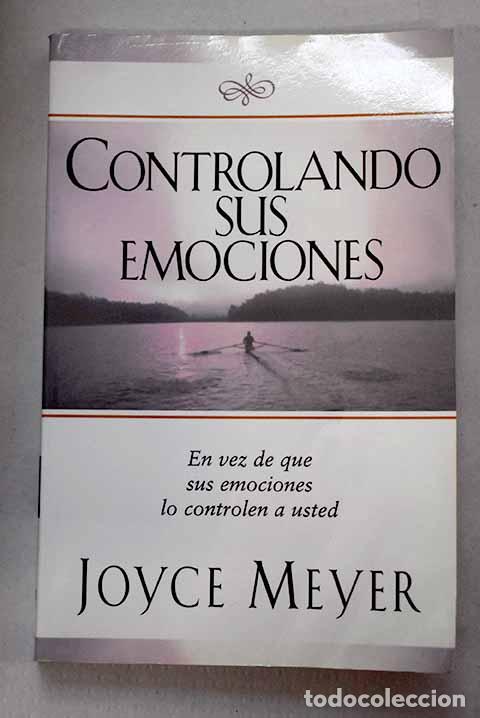 Libros: Controlando sus emociones.- Meyer, Joyce