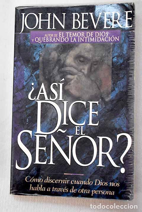 Libros: &iquest;Asi dice el se&ntilde;or?: Bevere, John.- Bevere, John