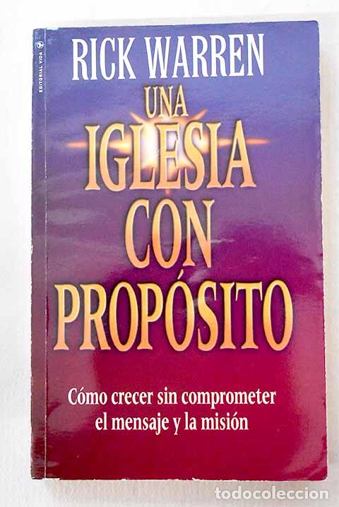 Libros: Una iglesia con proposito.- Warren, Rick