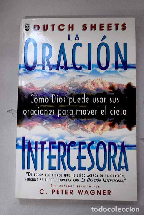 Libros: La oracion intercesora.- Sheets, Dutch
