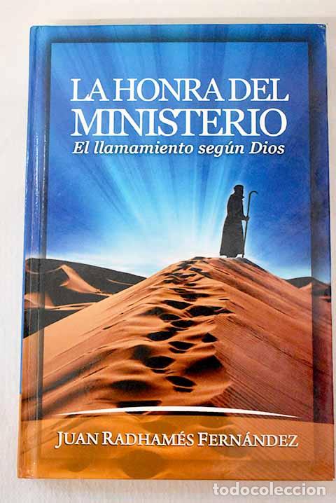 Libros: La honra del ministerio.- Fernandez Radham&eacute;s, Juan
