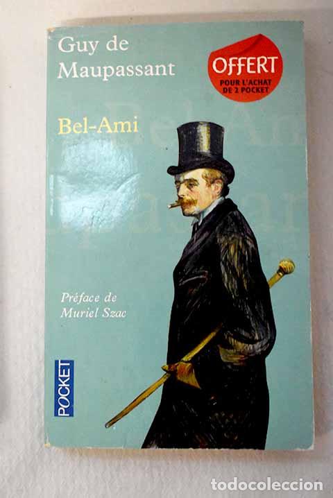 Libros: Bel-ami: Maupassant, Guy de.- Maupassant, Guy de