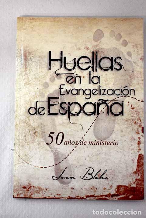 Libri di seconda mano: Huellas en la evangelizaci&oacute;n de Espa&ntilde;a.- Carrillo, Pablo