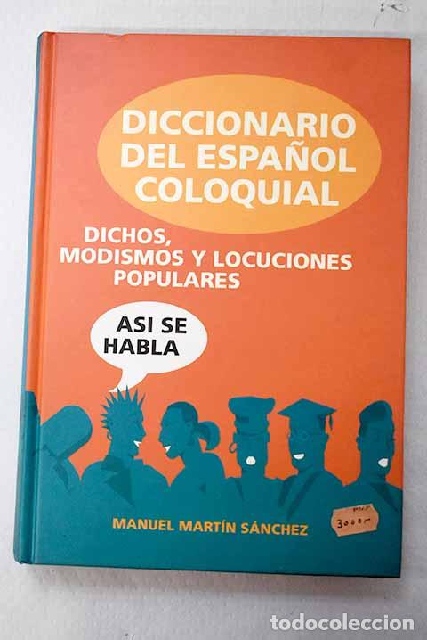books: Diccionario del espa&ntilde;ol coloquial: (dichos, modismos y locuciones populares)