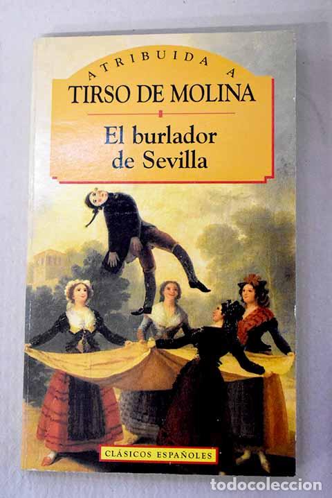 Livres: El burlador de Sevilla y convidado de piedra.- Molina, Tirso de