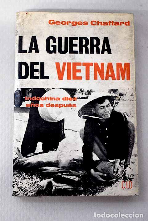 Livres: La guerra del Vietnam.- Chaffard, Georges