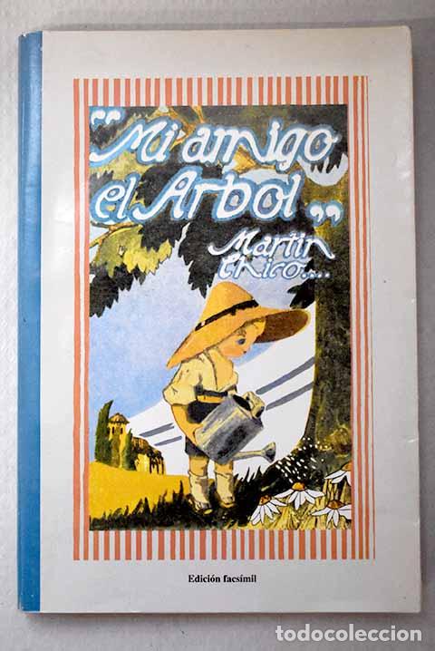 books: Mi amigo el &aacute;rbol: Chico Su&aacute;rez, Mart&iacute;n.- Chico Su&aacute;rez, Mart&iacute;n