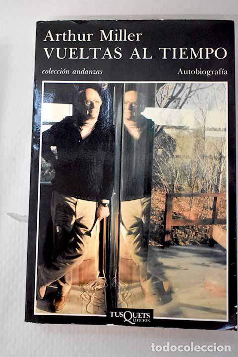 books: Vueltas al tiempo: Miller, Arthur.- Miller, Arthur