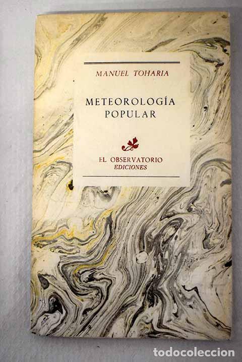 Livres: Meteorolog&iacute;a popular.- Toharia, Manuel