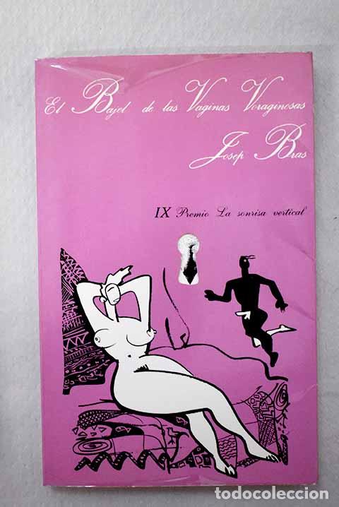 Livres: El Bajel de las vaginas voraginosas.- Bras, Josep
