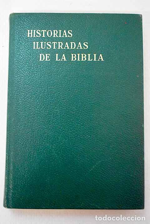 B&uuml;cher: Historias ilustradas de la Biblia.- Theola, Mary