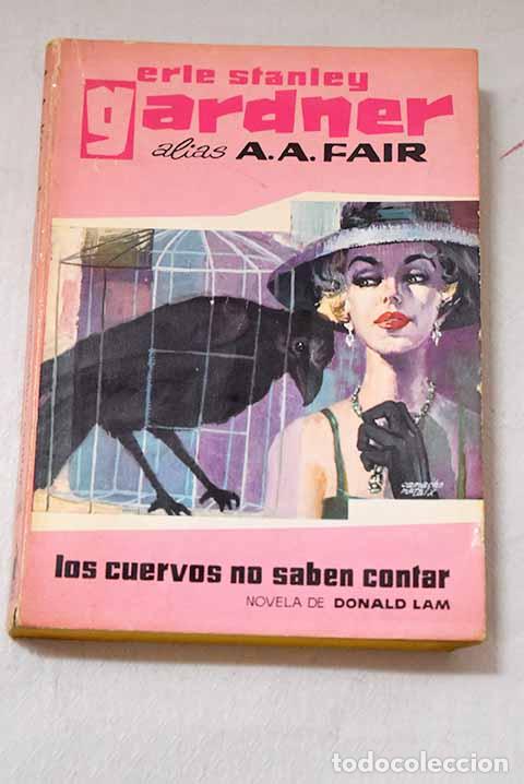 Libros: Los cuervos no saben contar.- Gardner, Erle Stanley