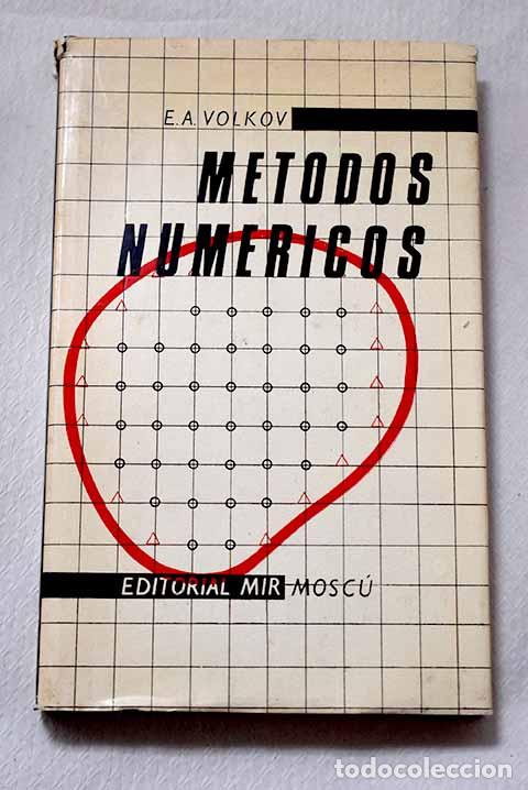 Libros: M&eacute;todos num&eacute;ricos: Volkov, E. A..- Volkov, E. A.