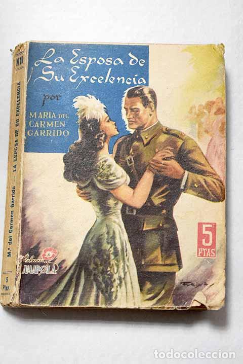 Libros: La esposa de su Excelencia.- Garrido, Mar&iacute;a del Carmen