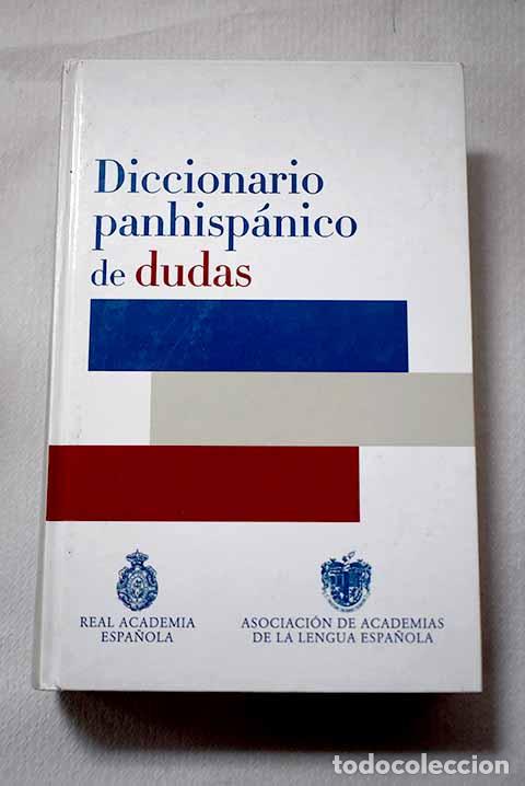 Libros: Diccionario panhisp&aacute;nico de dudas