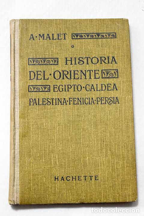 Libros: El Oriente: Malet, Albert.- Malet, Albert
