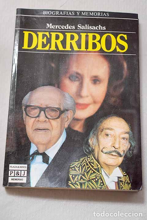 Libros: Derribos: cr&oacute;nicas &iacute;ntimas de un tiempo saldado.- Salisachs, Mercedes