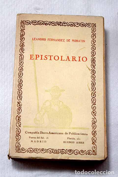 Libros: Epistolario: Fern&aacute;ndez de Morat&iacute;n, Leandro.- Fern&aacute;ndez de Morat&iacute;n, Leandro