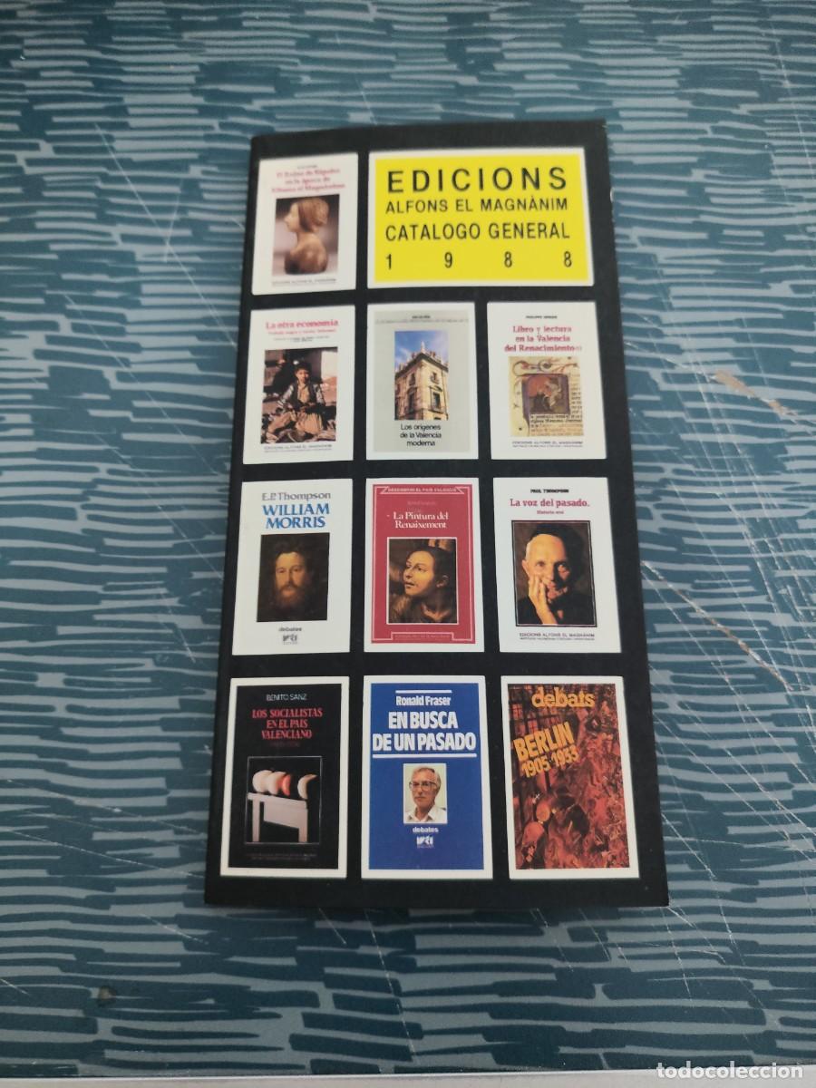Libros: EDICIONES ALFONS EL MAGNANIM, CAT&Aacute;LOGO GENERAL 1988,VER FOTOS.