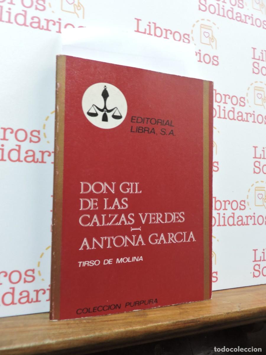 Libros: Don Gil de las Calzas Verdes / Antona Garc&iacute;a. Tirso de Molina. Ed. Libra. Col. P&uacute;rpura. 1971