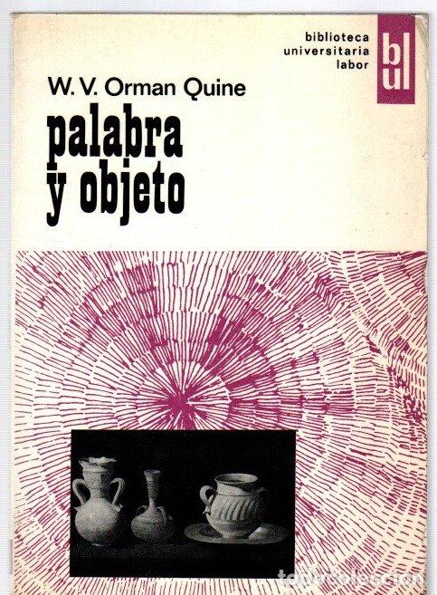 Libri di seconda mano: Palabra y objeto - Orman Quine, W. V .