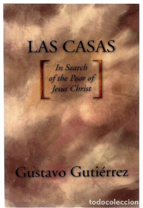 Libros: Las casas. In search of the Poor of Jesus Christ - Guti&eacute;rrez, Gustavo