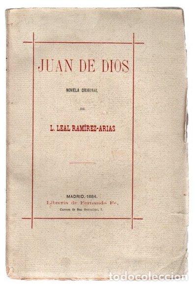 Libros: Juan de Dios. Novela original - Leal Ram&iacute;rez-Arias, L.